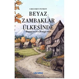 Beyaz Zambaklar Ülkesinde