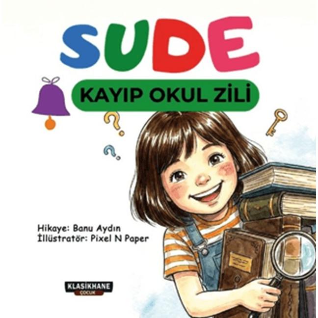 Sude – Kayıp Okul Zili