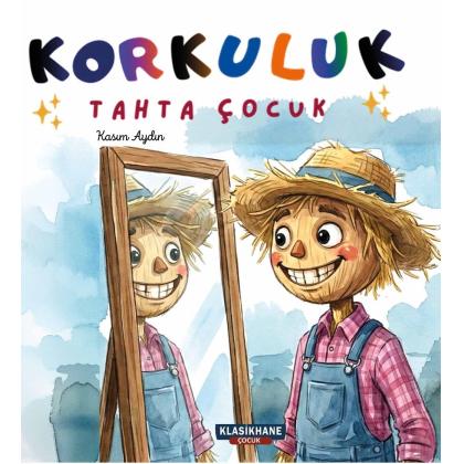 KORKULUK . TAHTA ÇOCUK 